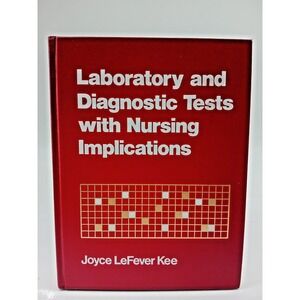Laboratory & Diagnostic Tests With Nursing Implications – LeFevre Hardcover‎